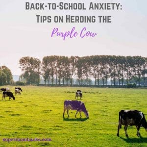Back-to-school anxiety can make your kid feel like a purple cow in a herd of - well, regular cows. Here's the story of how we worked through that anxiety.