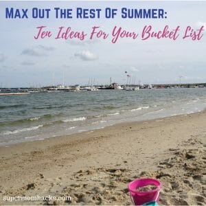 Summer's almost over. How are you going to make the most of the time that remains until school resumes? Here are our top 10 Rest of Summer Must-Do's.