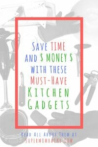 Want to save TIME and MONEY on food prep, while eating healthier? At under $25 each, these must-have kitchen gadgets will help you do all three; you can't afford NOT to try them!
