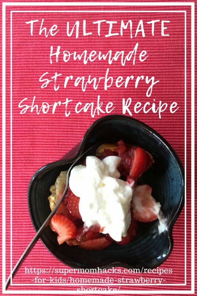 Have you ever had a homemade strawberry shortcake? If not, you’re in for a real treat when you try my dad's Ultimate Homemade Strawberry Shortcake recipe.