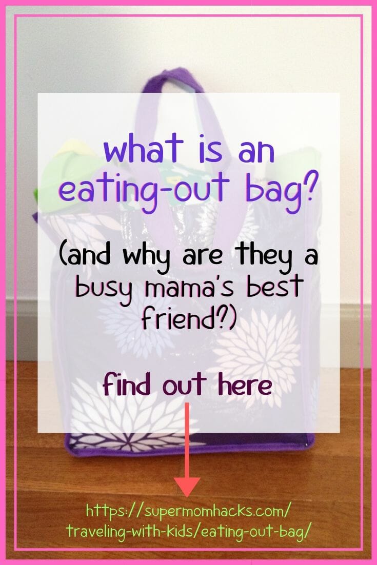 Prepping for meals out with an infant and toddler used to eat up half the morning, until I developed a shortcut: The Eating-Out Bag.