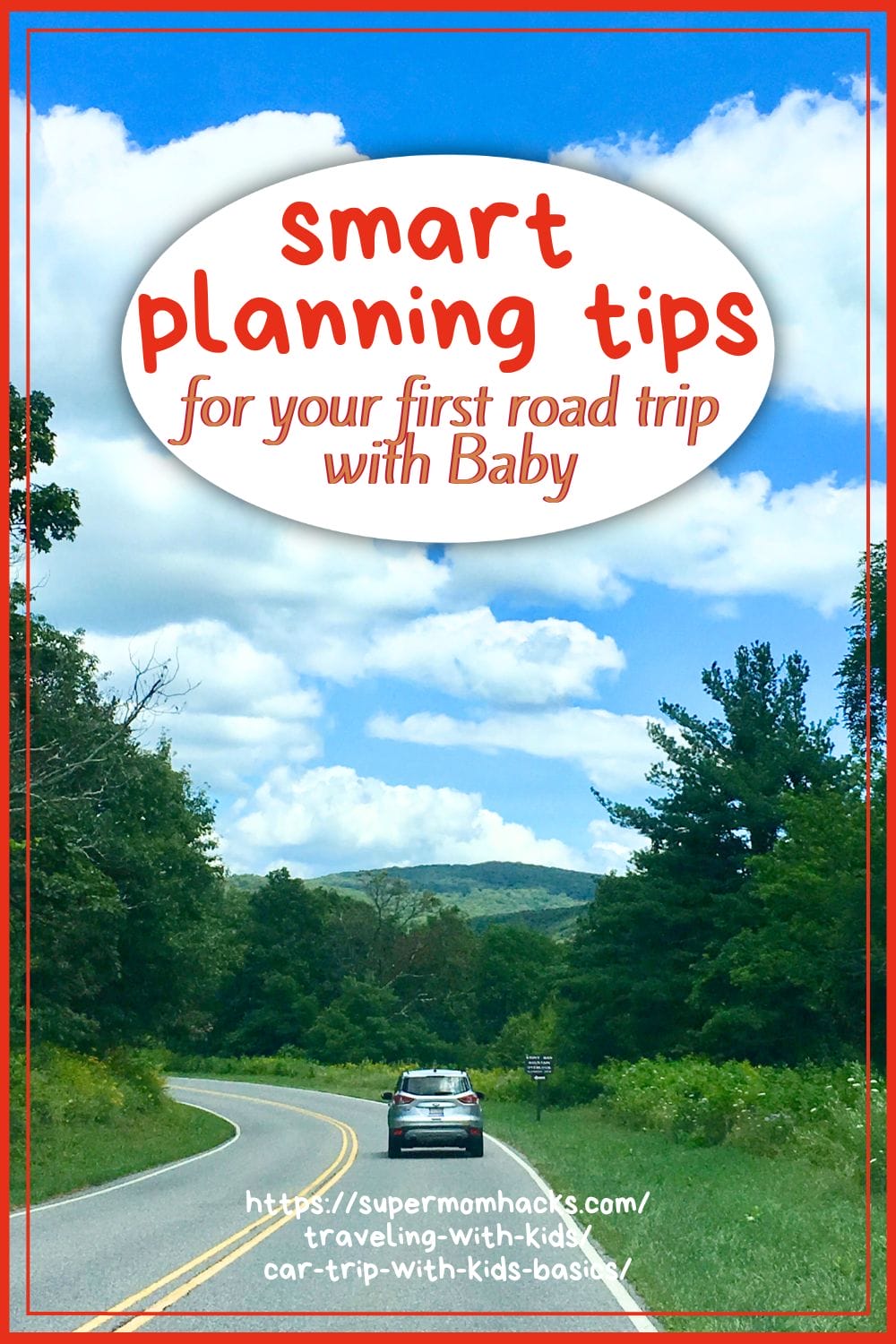 Your First Road Trip with Baby: Smart Planning Tips - Super Mom Hacks