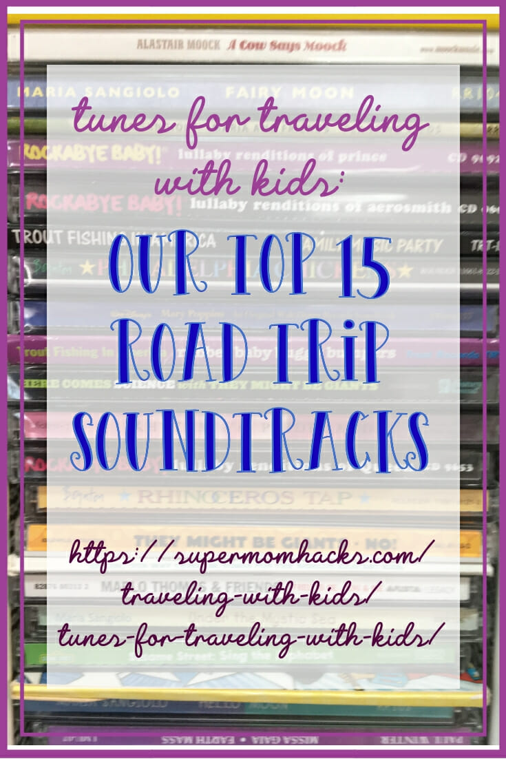 Tunes for Traveling With Kids: Our Top 15 Road Trip Soundtracks