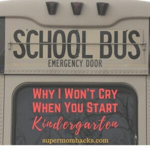 When kids face big transitions, I feel like the odd mama out, as the only one who stays dry-eyed. Here's why I won't cry when my baby starts K this week.