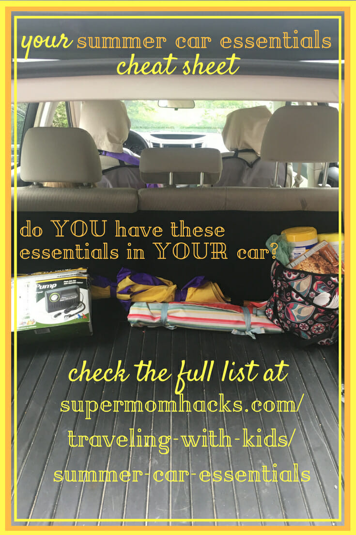 Your Summer Car Essentials Cheat Sheet - Super Mom Hacks