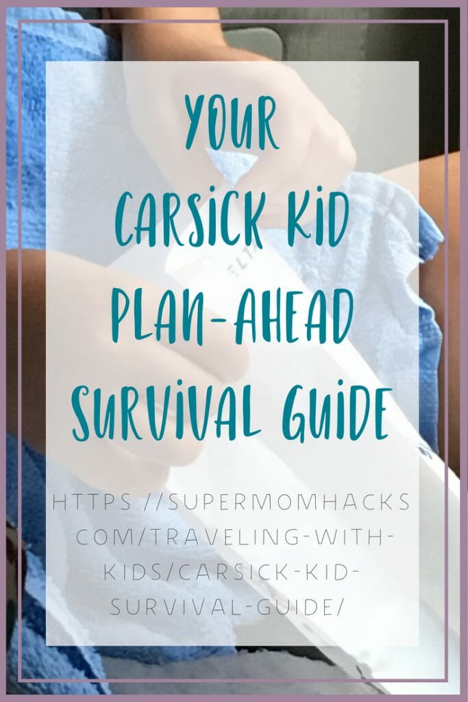 Ever had a carsick kid? Trust us, it's not fun. This plan-ahead guide will help you be ready when disaster strikes while you're on the road.