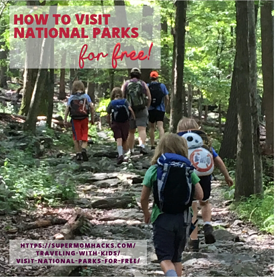 How to visit national parks for free super mom hacks