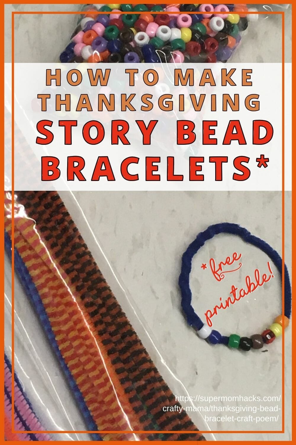 This Thanksgiving story bracelet is a great way to teach your kids the history of Thanksgiving, while practicing colors and motor skills!