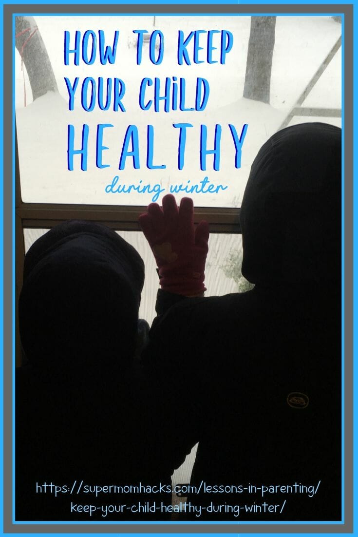 How to Keep Your Child Healthy During Winter