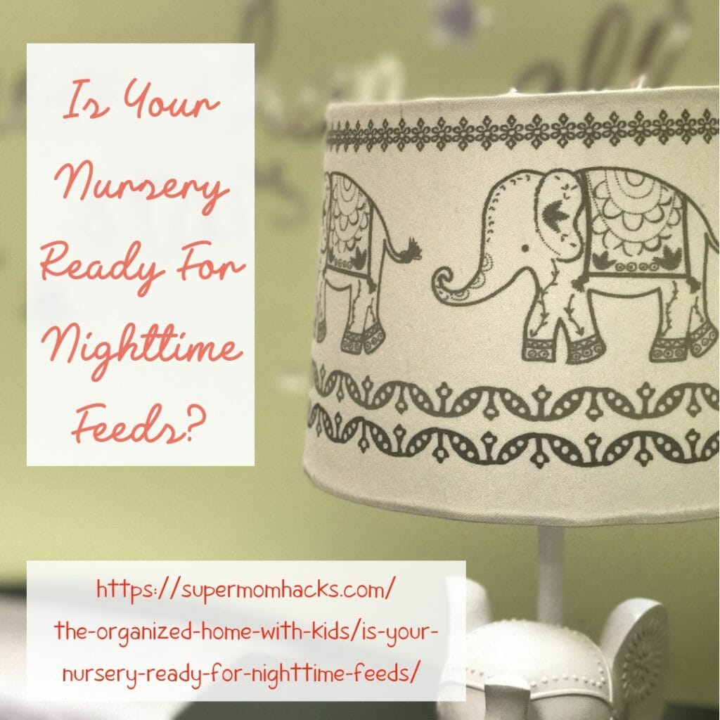 Is your nursery ready for nighttime feeds? Following these steps before Baby arrives will help ensure that EVERYONE in your house gets more sleep!