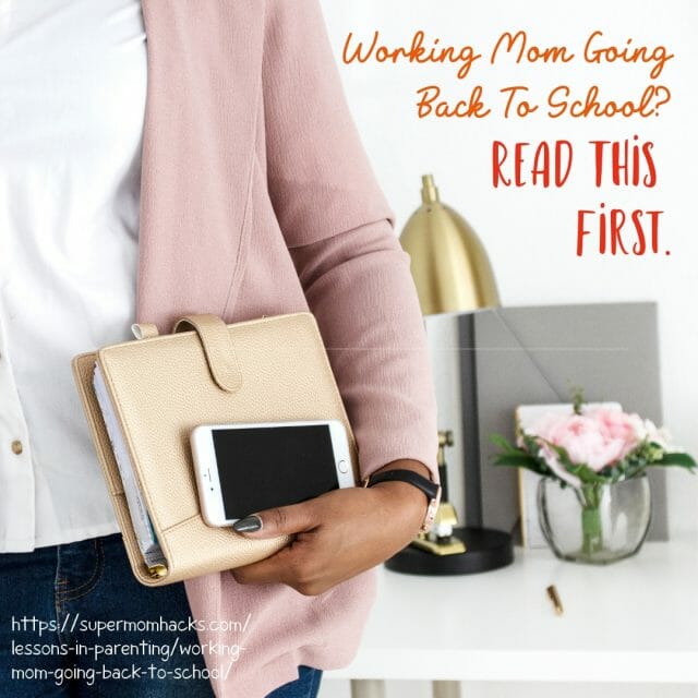 You've got kids, a job, and you're thinking of taking classes, too? If you're a would-be working mom going back to school, you NEED these tips for success!