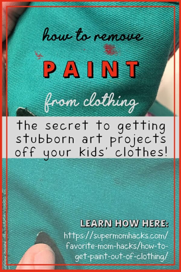 How To Get Paint Out Of Clothing Super Mom Hacks