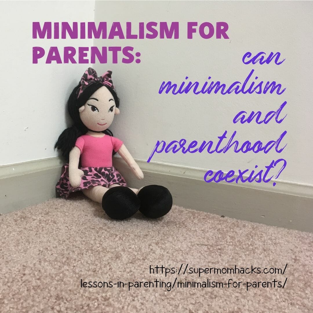 Does the idea of minimalism for parents seem impossible? Minimalism and parenthood CAN coexist, with conscious effort; these tips will get you started.