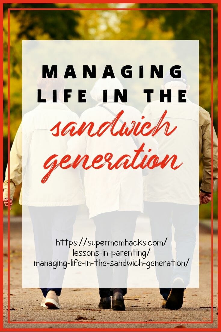 Taking care of older parents and young kids at the same time is no picnic. This post has practical tips for managing life in the sandwich generation.