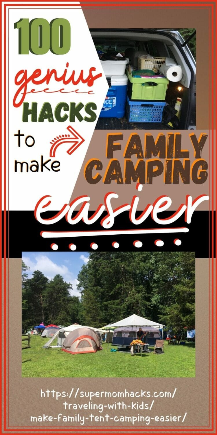 100 Genius Hacks to Make Family Tent Camping Easier