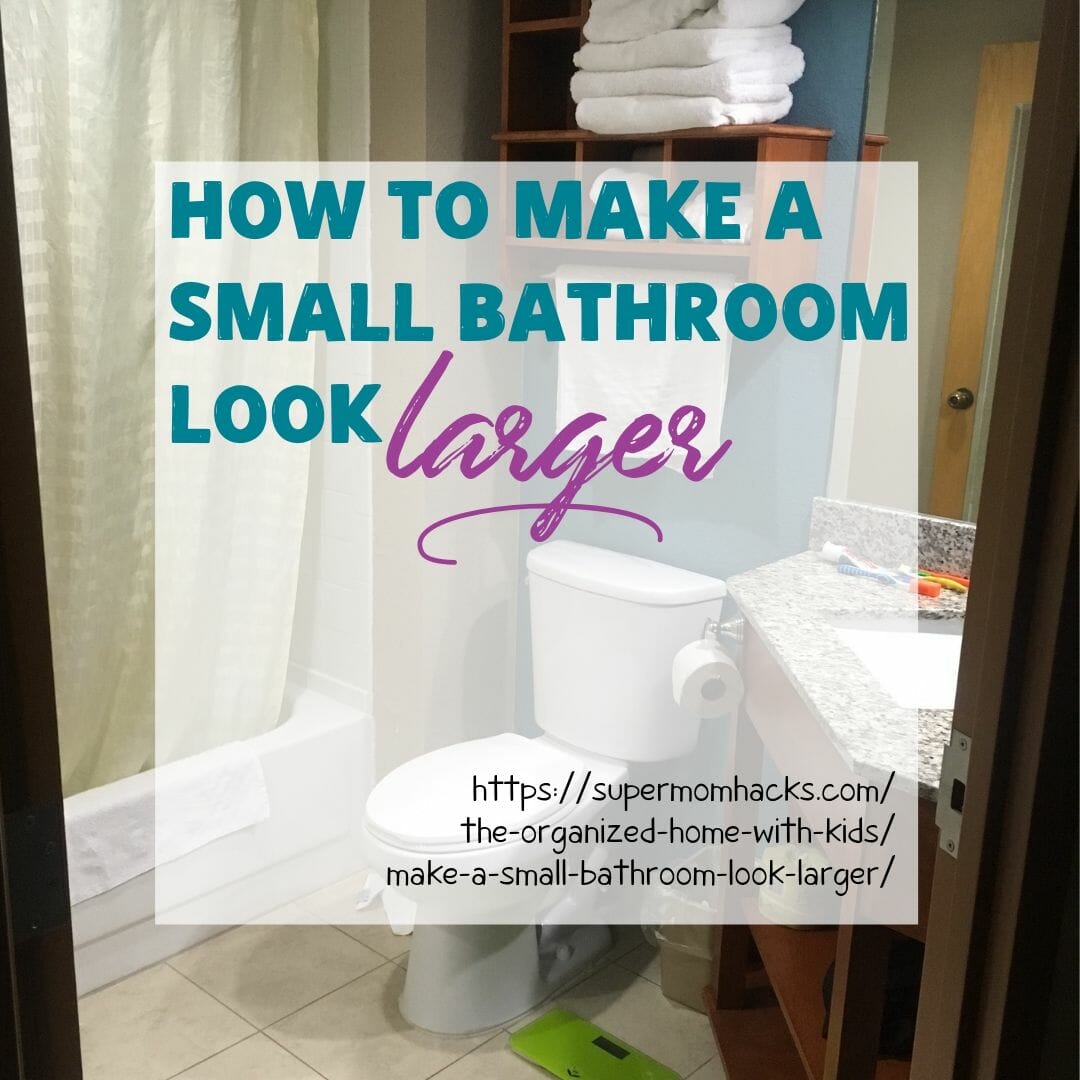 https://supermomhacks.com/wp-content/uploads/2019/07/IG-make-a-small-bathroom-look-larger.jpg