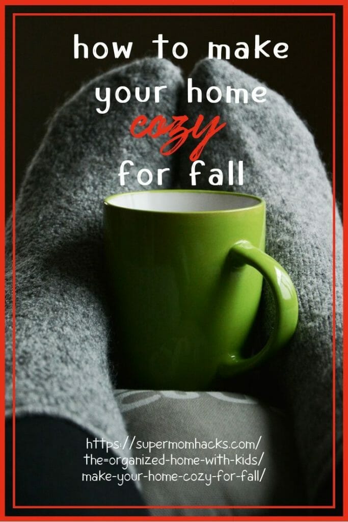 Shorter days, cooler temps - are you and your home ready for autumn? These seven simple steps will help you make your home cozy for fall.