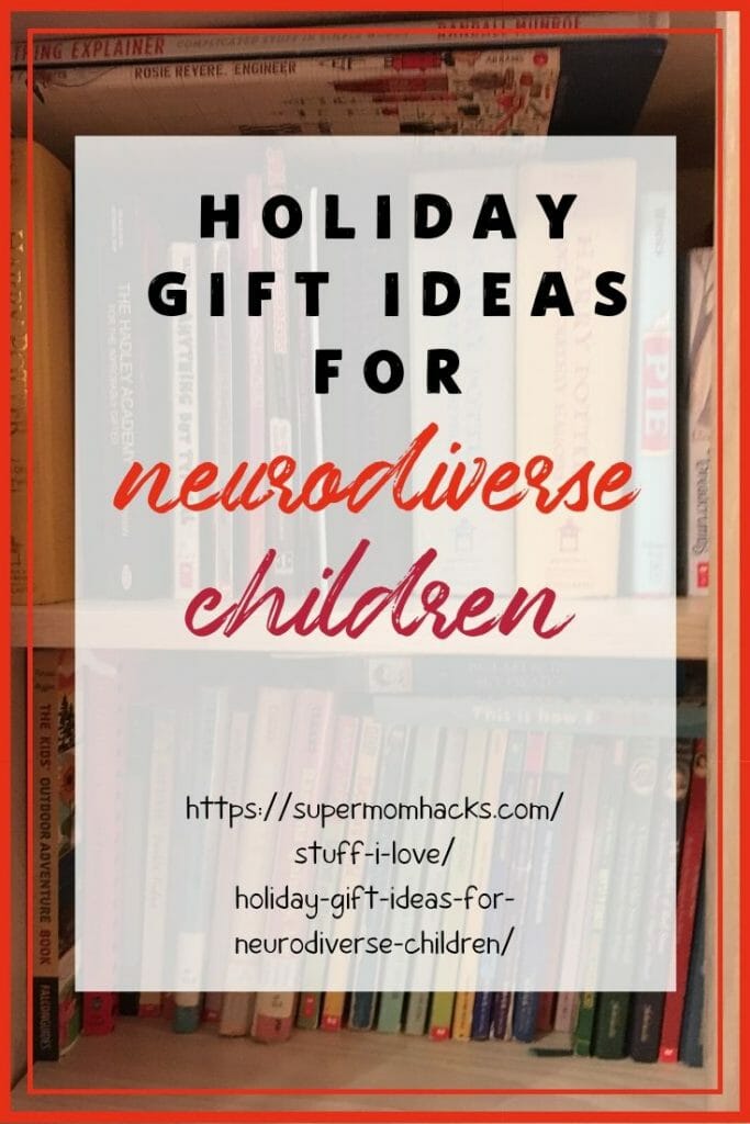 Got kiddo(s) with a learning difference or two? These holiday gift ideas for neurodiverse children are kid- AND Mama-approved as worth reading.