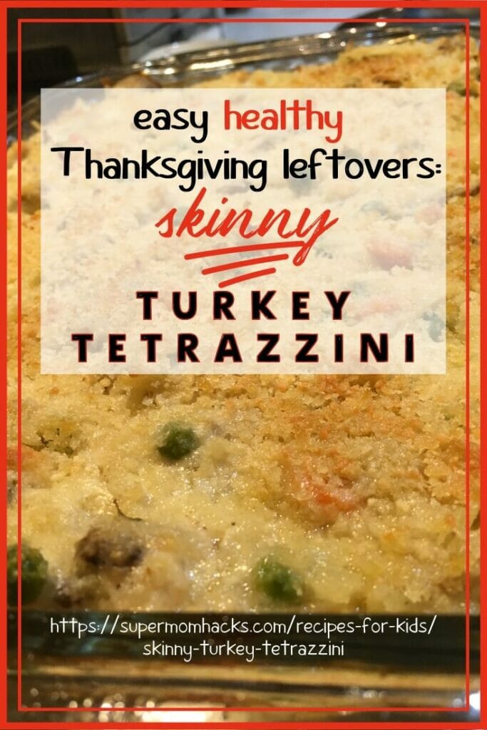 Want a post-Thanksgiving leftovers dish that's easy, healthy, and kid-pleasing? Then this Skinny Turkey Tetrazzini is a must-try!