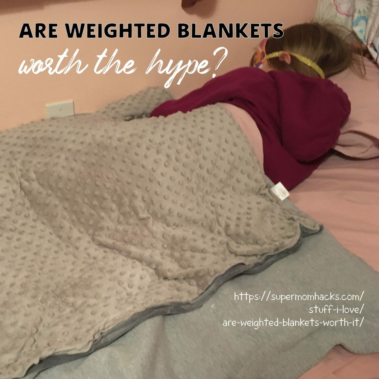 Are Weighted Blankets Worth It? (Weighted Blanket Review) Super Mom Hacks