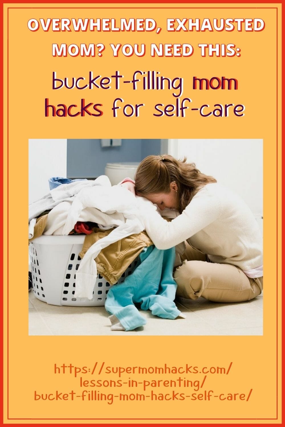 Bucket-Filling Mom Hacks for Self Care