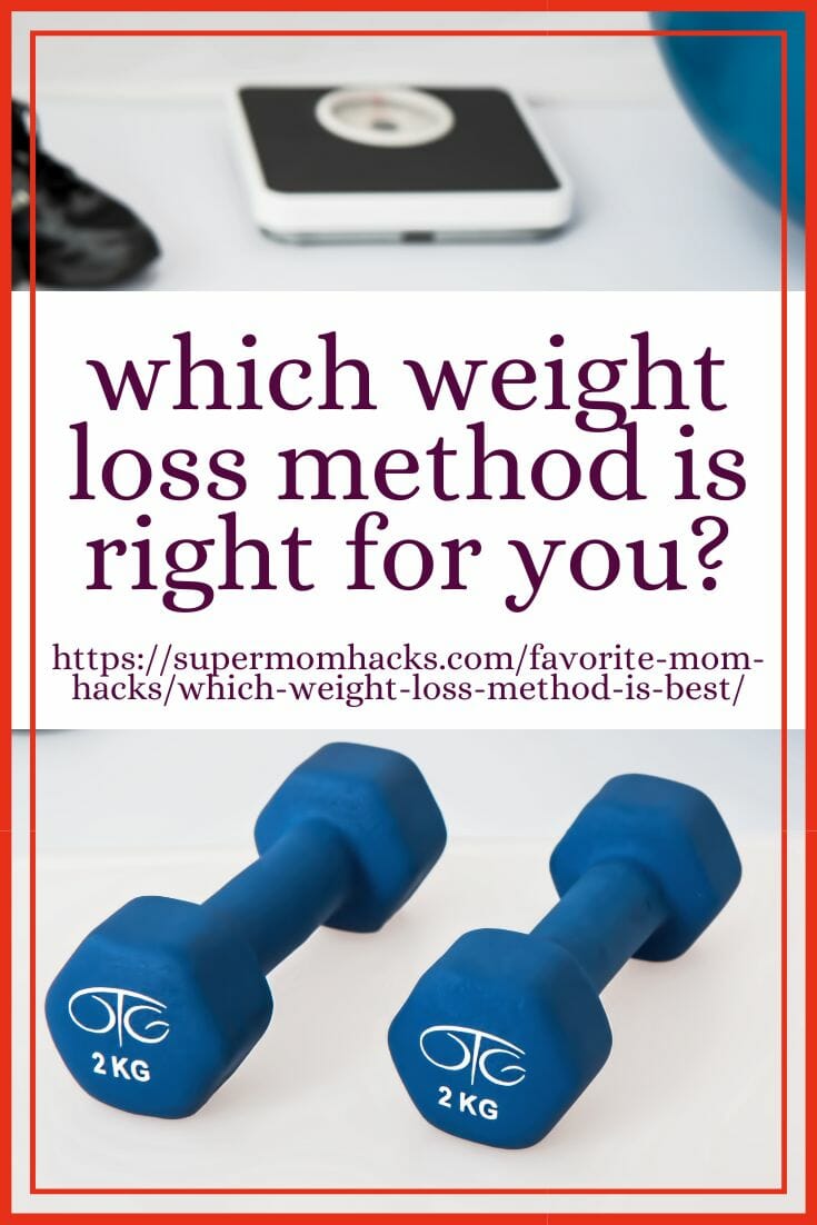 Not every weight loss method is right for everyone; this overview of common weight loss methods can help you decide which is right for YOU.